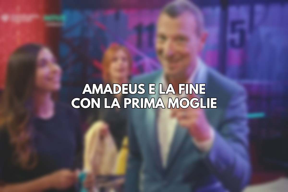 Amadeus, perché finì con la prima moglie